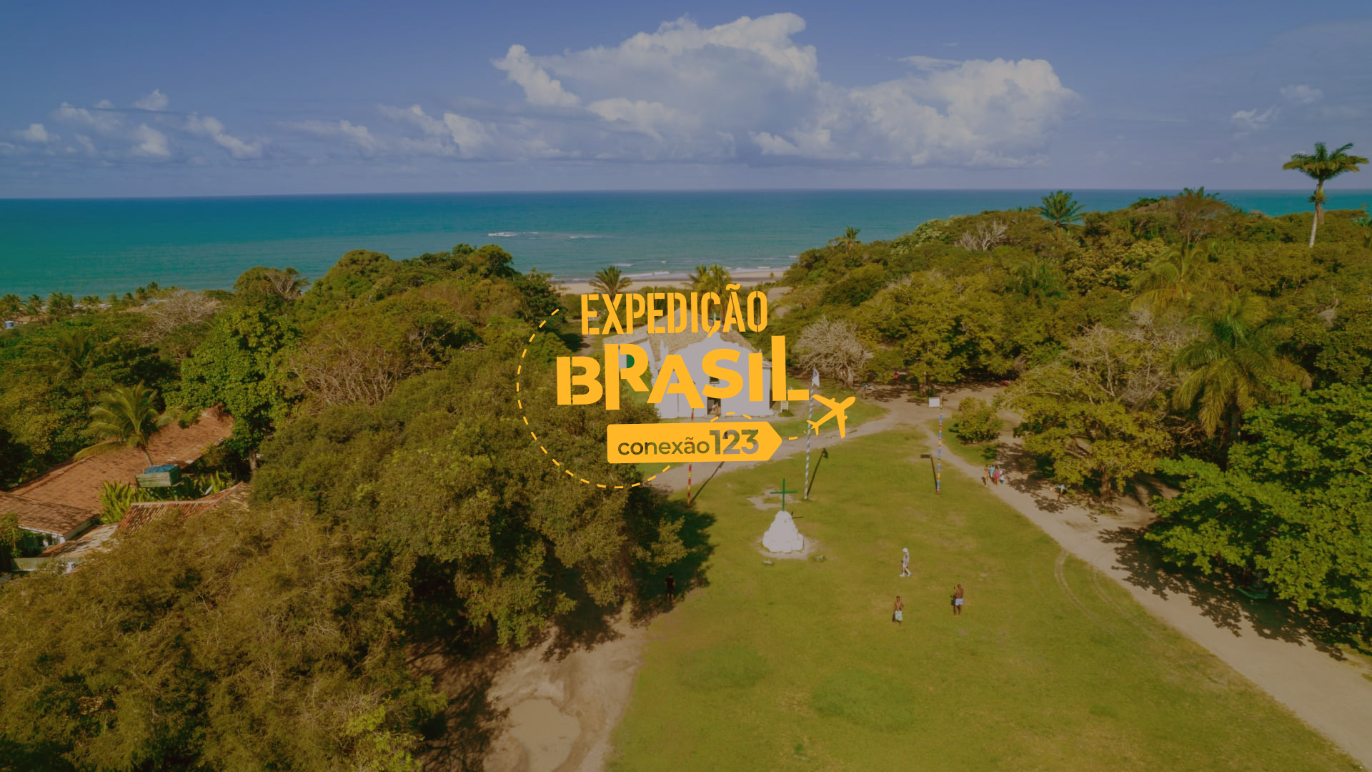 Turismo em Trancoso e Caraíva: Conheça os destaques do último episódio da temporada do Conexão123 - Expedição Brasil